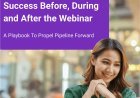 Multiply Your Marketing Success Before, During and After The Webinar